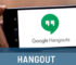 Che cos'è e come si usa Google Hangout: guida completa