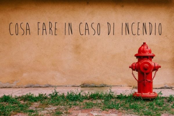 Cosa fare in caso di incendio